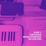 Vivir y estudiar un master de musicoterapia en España